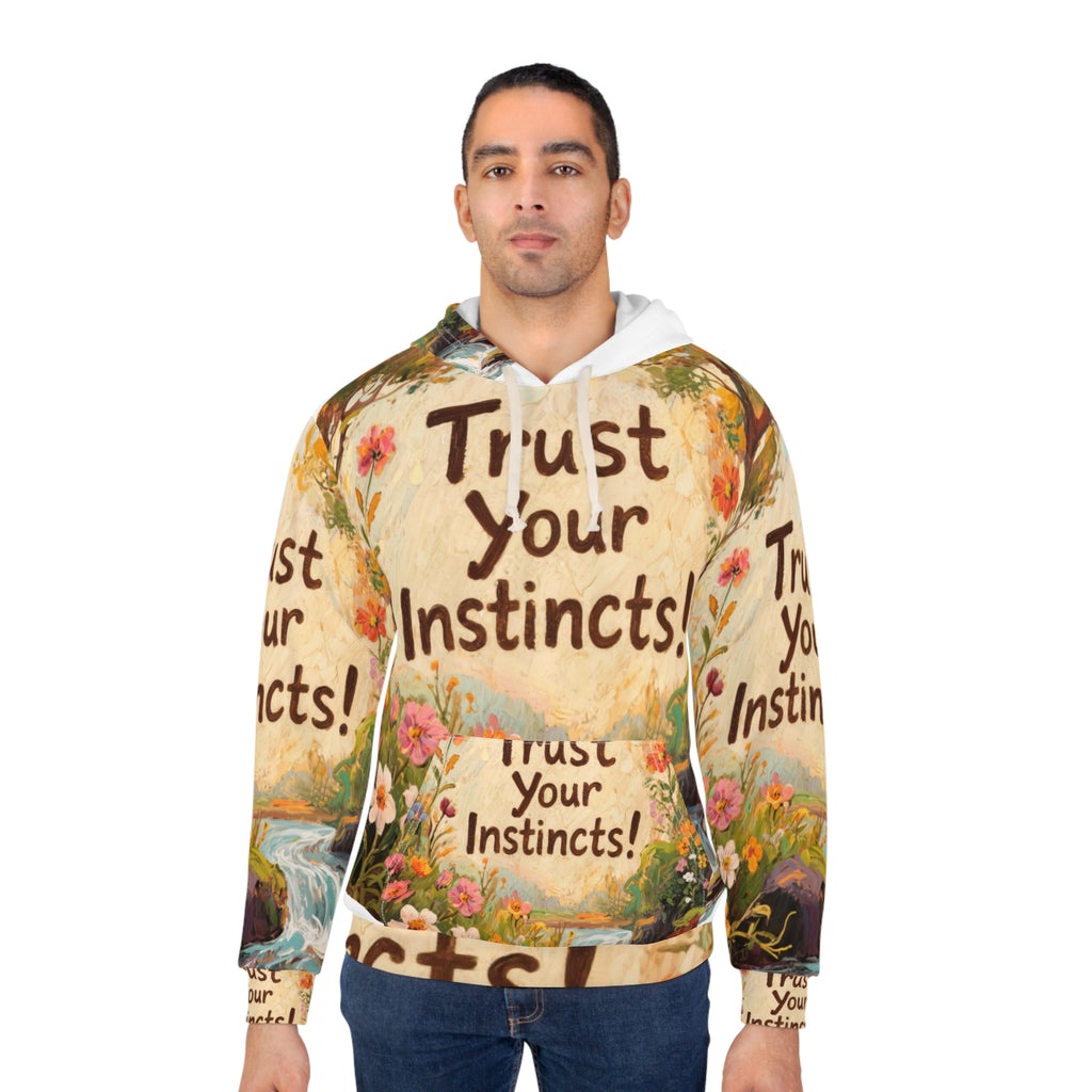 Trust Your Instincts! Unisex Artistic AOP Hoodie
